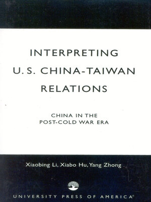 cover image of Interpreting U.S.-China-Taiwan Relations